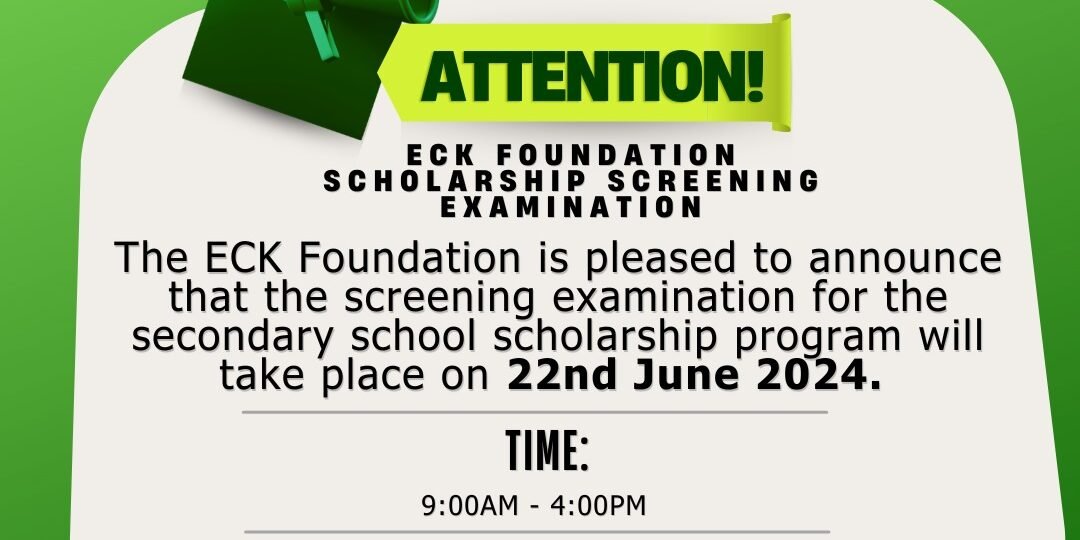 ECK Foundation scholarship screening exercise has been scheduled as follows