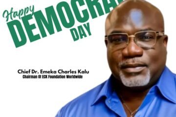 Democracy Day Greetings: Chief Dr. Emeka Kalu Commends Nigerians and Abia North