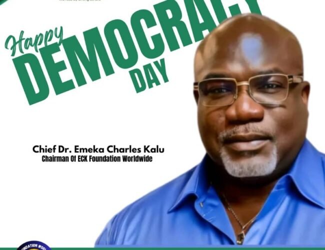 Democracy Day Greetings: Chief Dr. Emeka Kalu Commends Nigerians and Abia North